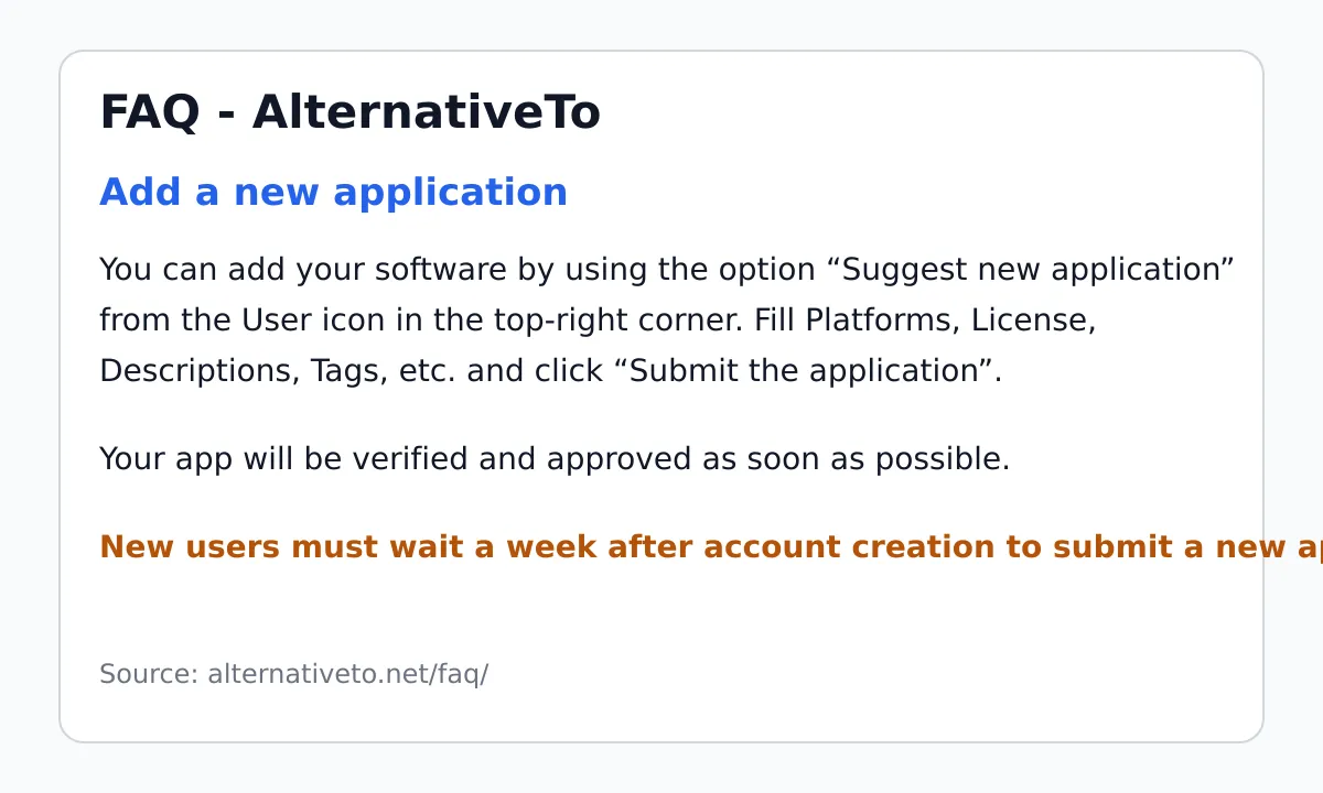 AlternativeTo FAQ explaining the Suggest new application flow and one-week wait for new users
